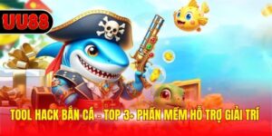 Tool Hack Bắn Cá - Top 3+ Các Thông Tin Hữu Ích Nhất 2025